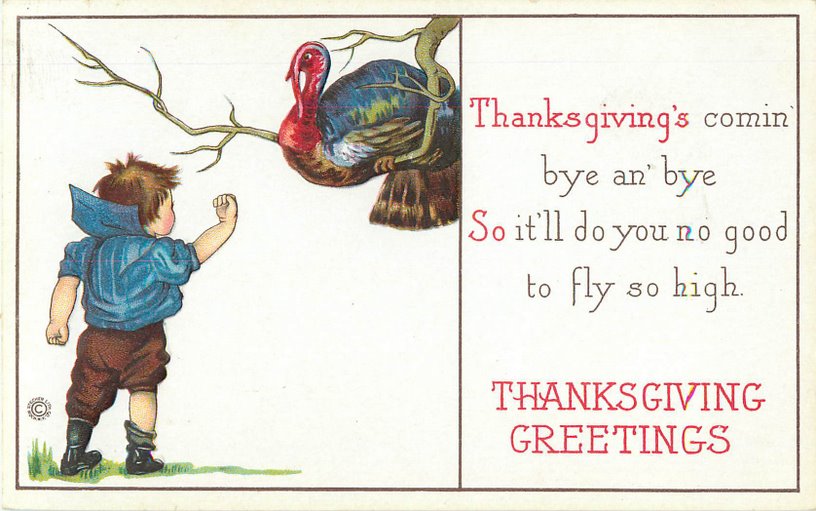 Thanksgiving Postcard - Thanksgiving's comin'
