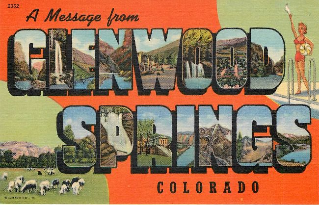 A Message from Glenwood Springs, Colorado Large Letter POSTCARD