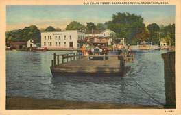 Old Chain Ferry, Kalamazoo River, Saugatuck, Michigan Postcard - Click Image to Close