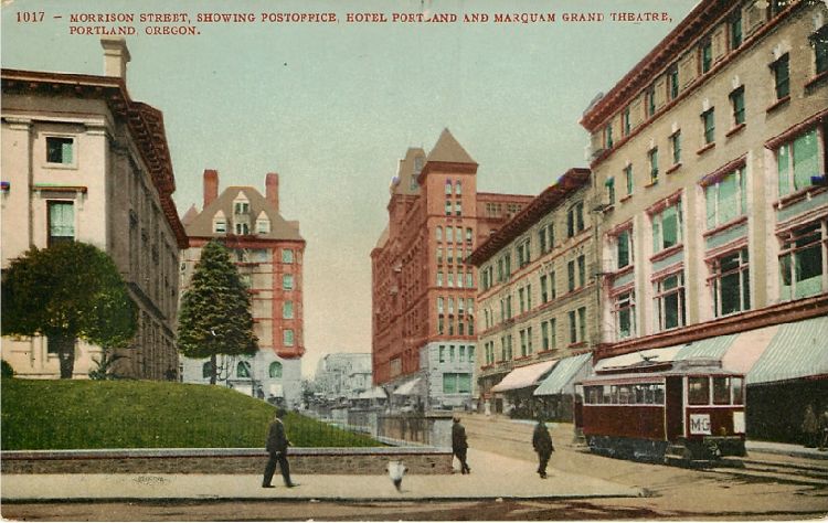 Morrison Street, Showing Post Office, Hotel Portland and Theatre