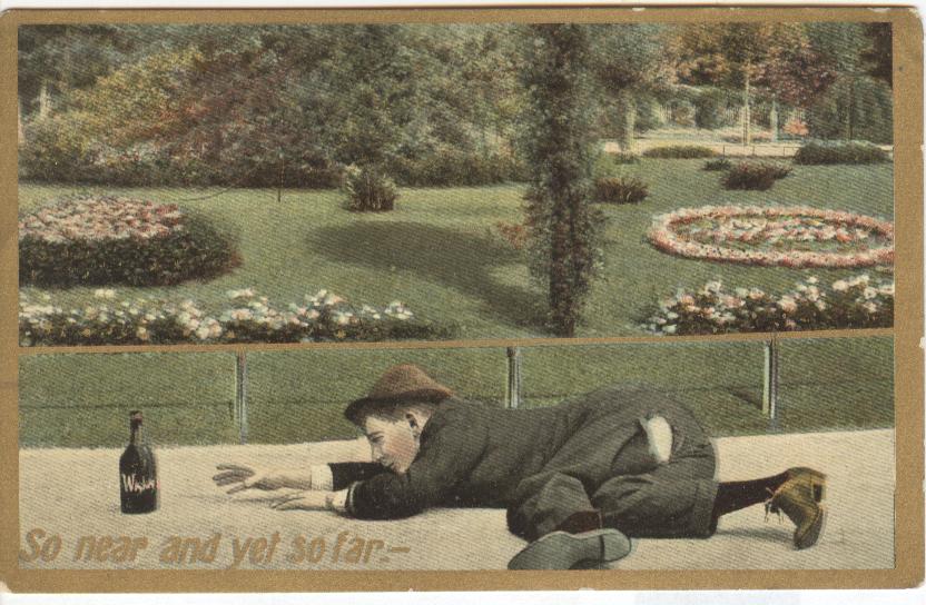 Alcohol Postcard - So near and yet so far. Postmarked 1908