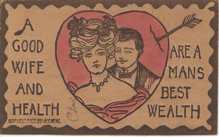 A Good Wife and Health Are A Mans Best Wealth