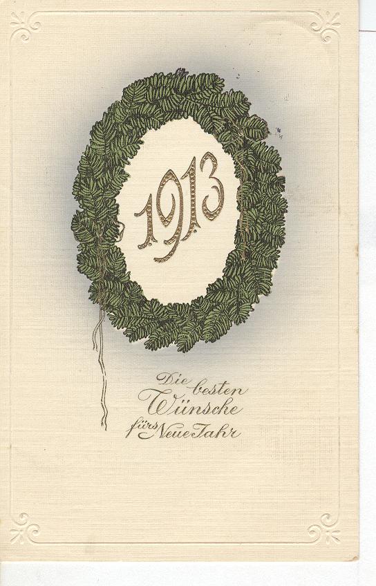 New Year Postcard - 1913 Die besten Wiinsche furs Neue Jahr