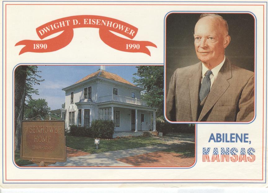 Dwight D. Eisenhower 1890-1990...Eisenhower Home, Abilene,Kansas